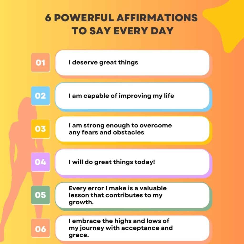 Six powerful affirmations to say every day